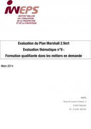 Evaluation de Plan Marshall 2.Vert - Evaluation thématique n°9: Formation qualifiante dans les métiers en demande